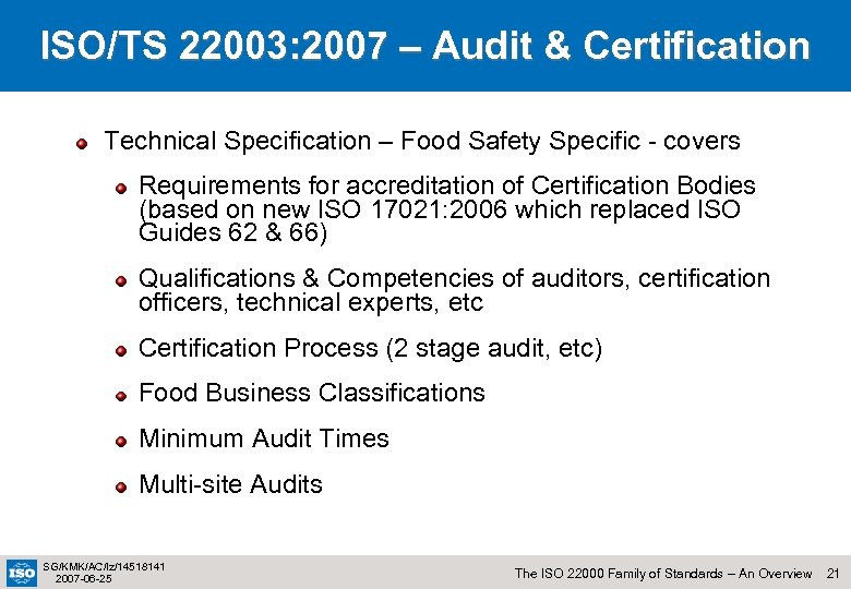 ISO/TS 22003: 2007 – Audit & Certification Technical Specification – Food Safety Specific -