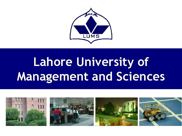 Lahore University of Management and Sciences 