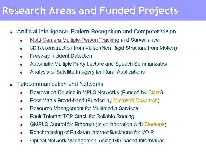 Research Areas and Funded Projects Artificial Intelligence, Pattern Recognition and Computer Vision Multi-Camera Multiple-Person