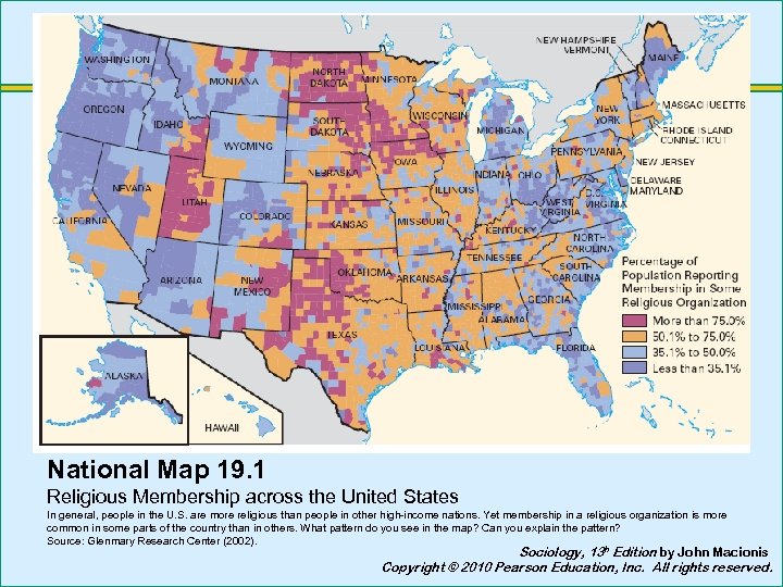 National Map 19. 1 Religious Membership across the United States In general, people in