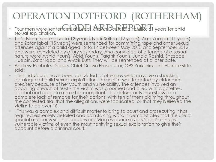 OPERATION DOTEFORD (ROTHERHAM) • Four men were sentenced at Leeds Crown Court to a