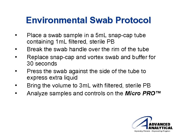 Environmental Swab Protocol • • • Place a swab sample in a 5 m.