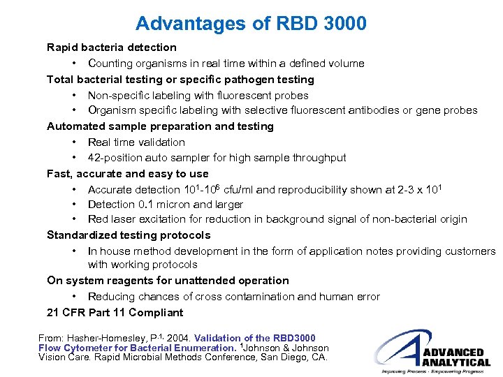 Advantages of RBD 3000 Rapid bacteria detection • Counting organisms in real time within