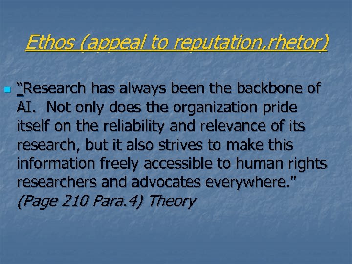 Ethos (appeal to reputation, rhetor) n “Research has always been the backbone of AI.