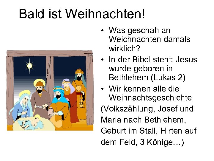 Bald ist Weihnachten! • Was geschah an Weichnachten damals wirklich? • In der Bibel