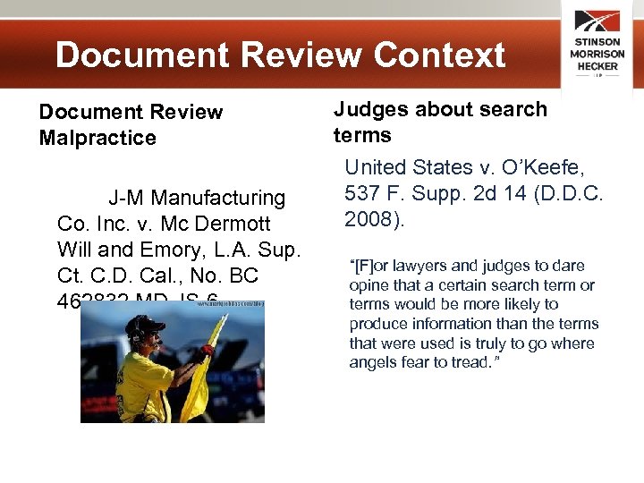 Document Review Context Document Review Malpractice J-M Manufacturing Co. Inc. v. Mc Dermott Will