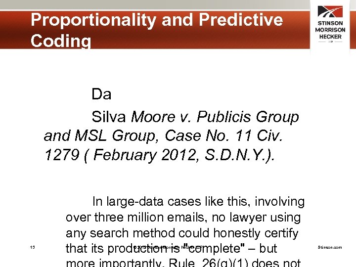 Proportionality and Predictive Coding Da Silva Moore v. Publicis Group and MSL Group, Case