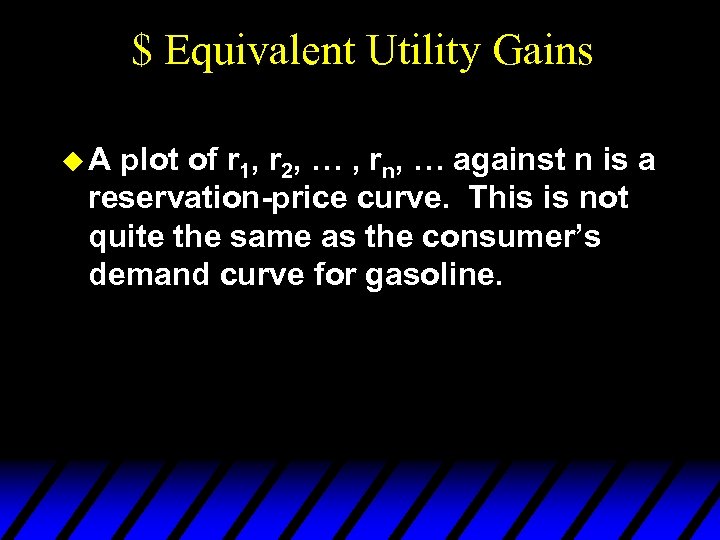 $ Equivalent Utility Gains u. A plot of r 1, r 2, … ,