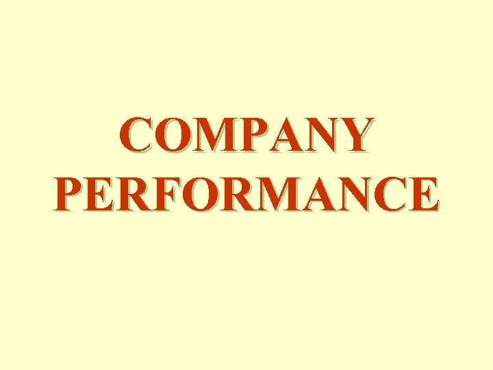 COMPANY PERFORMANCE 