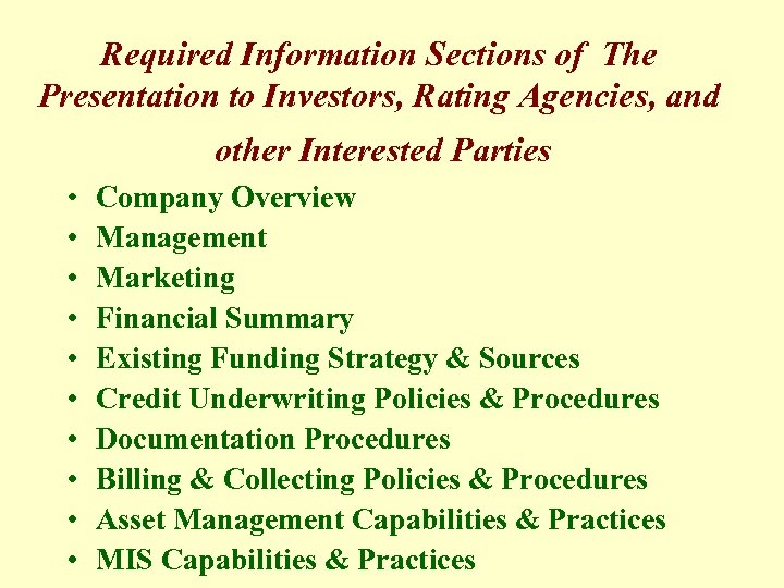 Required Information Sections of The Presentation to Investors, Rating Agencies, and other Interested Parties