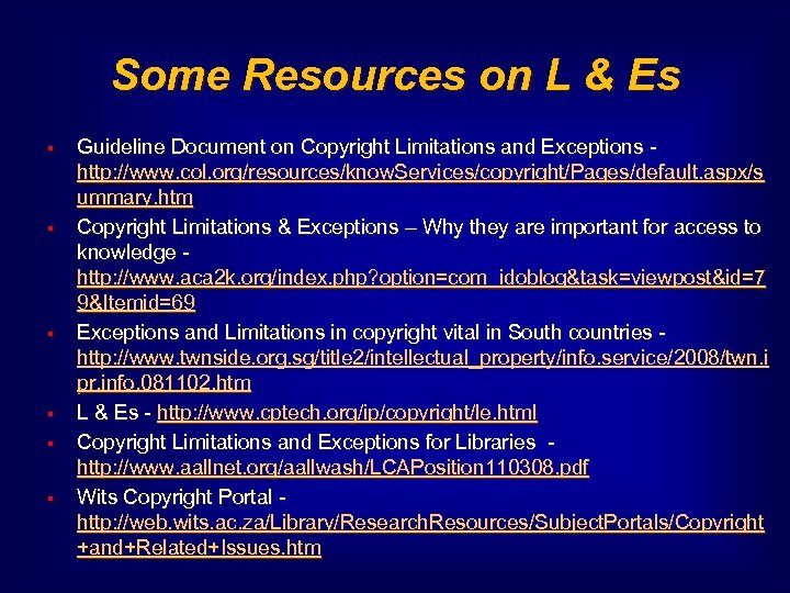 Some Resources on L & Es § § § Guideline Document on Copyright Limitations