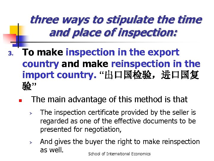 three ways to stipulate the time and place of inspection: To make inspection in