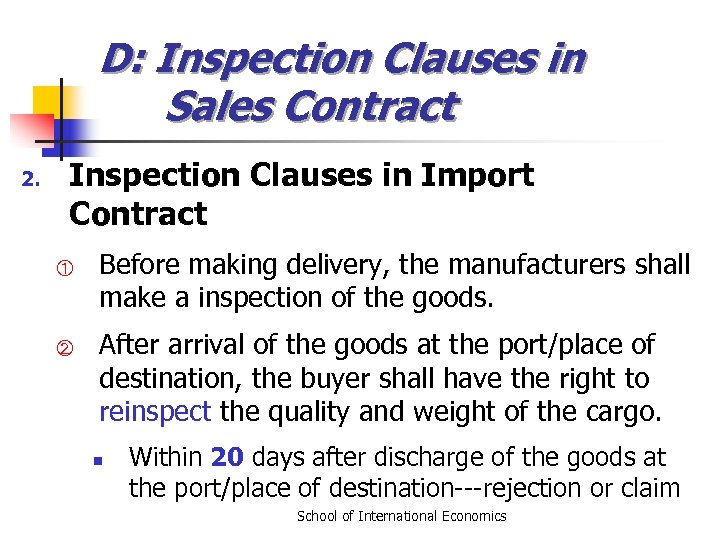 D: Inspection Clauses in Sales Contract 2. Inspection Clauses in Import Contract ① ②