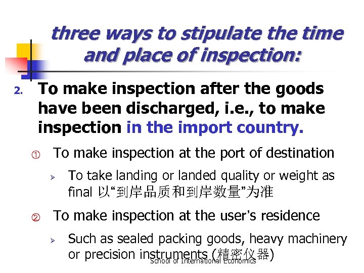 three ways to stipulate the time and place of inspection: 2. To make inspection