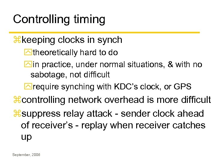 Controlling timing zkeeping clocks in synch ytheoretically hard to do yin practice, under normal