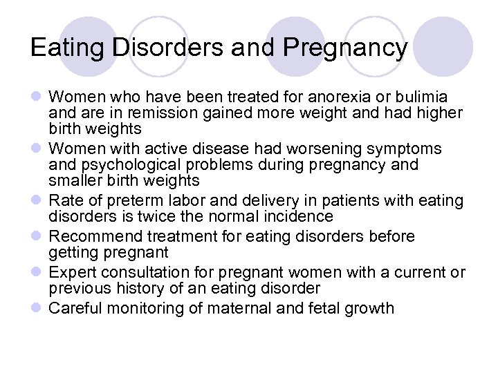 Eating Disorders and Pregnancy l Women who have been treated for anorexia or bulimia