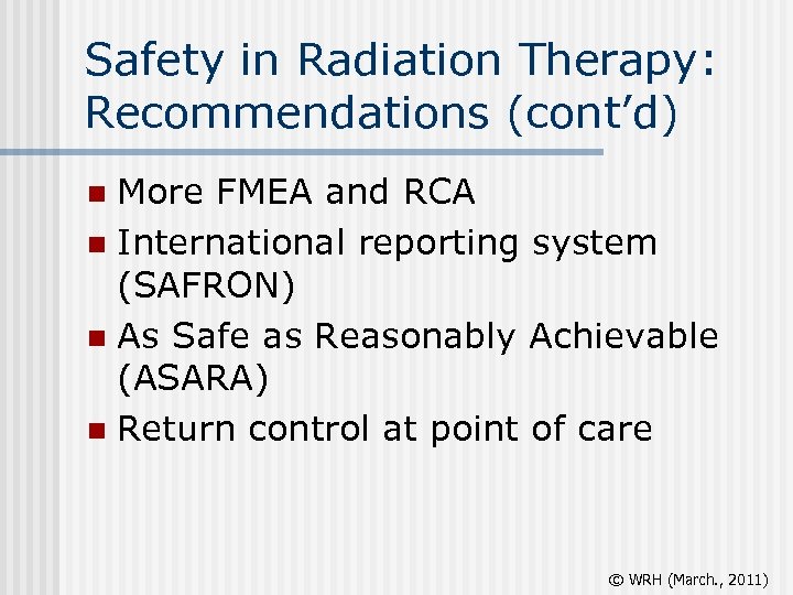 Patient Safety in Radiation Oncology William R Hendee