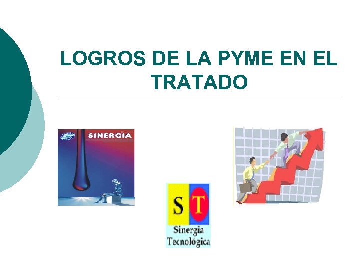 LOGROS DE LA PYME EN EL TRATADO 