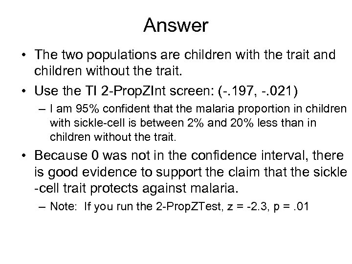 Answer • The two populations are children with the trait and children without the