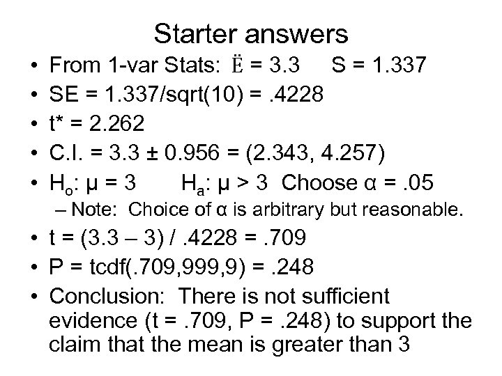 Starter answers • • • From 1 -var Stats: Ë = 3. 3 S