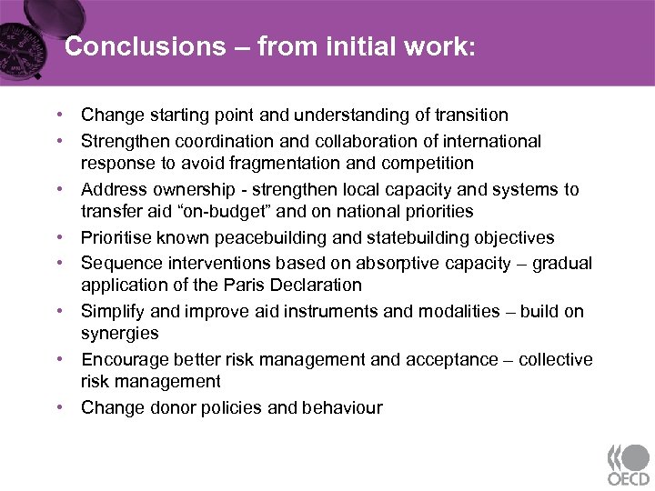 Conclusions – from initial work: • Change starting point and understanding of transition •