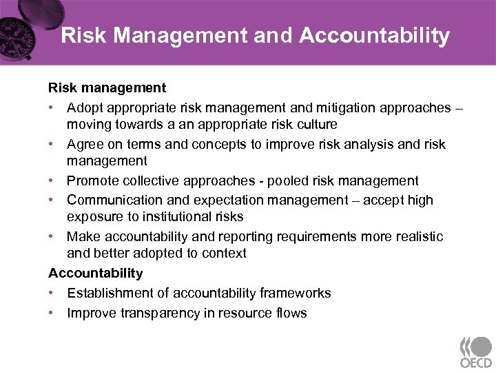 Risk Management and Accountability Risk management • Adopt appropriate risk management and mitigation approaches