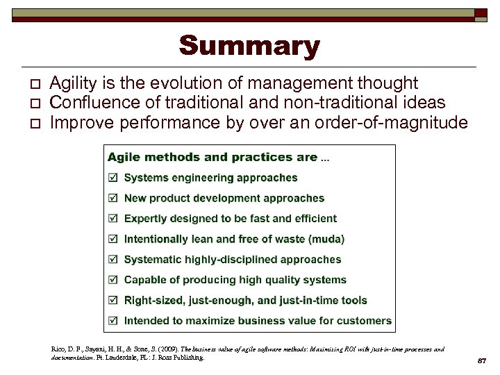 Summary o o o Agility is the evolution of management thought Confluence of traditional