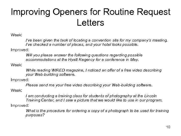Improving Openers for Routine Request Letters Weak: I’ve been given the task of locating