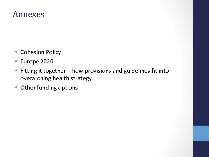 Annexes • Cohesion Policy • Europe 2020 • Fitting it together – how provisions