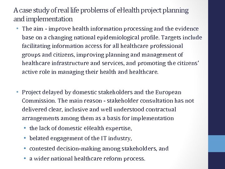 A case study of real life problems of e. Health project planning and implementation