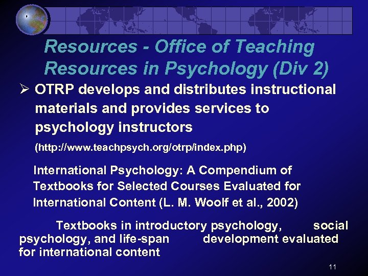 Resources - Office of Teaching Resources in Psychology (Div 2) Ø OTRP develops and