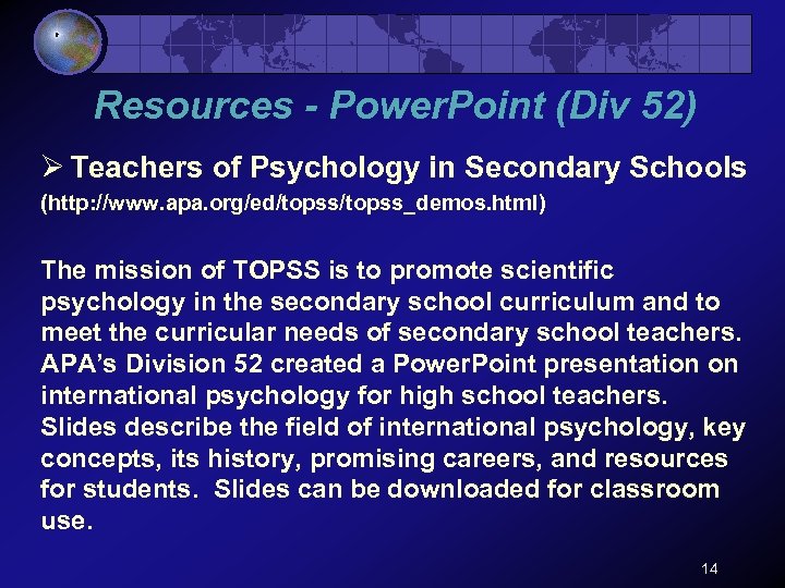 Resources - Power. Point (Div 52) Ø Teachers of Psychology in Secondary Schools (http:
