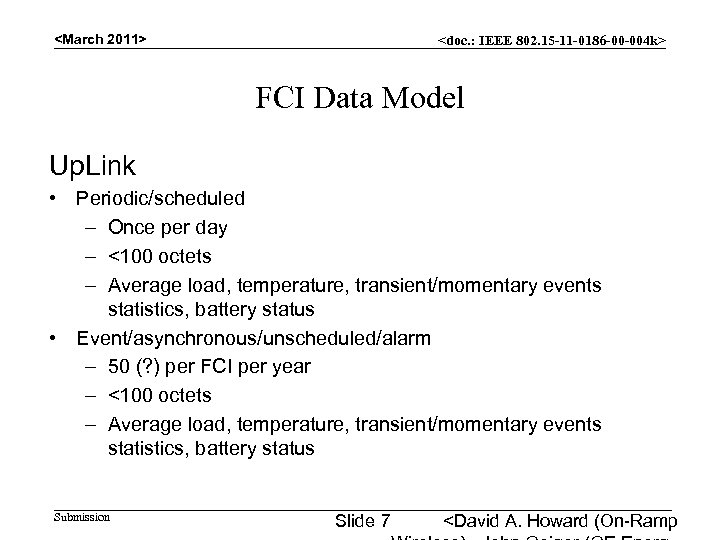 <March 2011> <doc. : IEEE 802. 15 -11 -0186 -00 -004 k> FCI Data