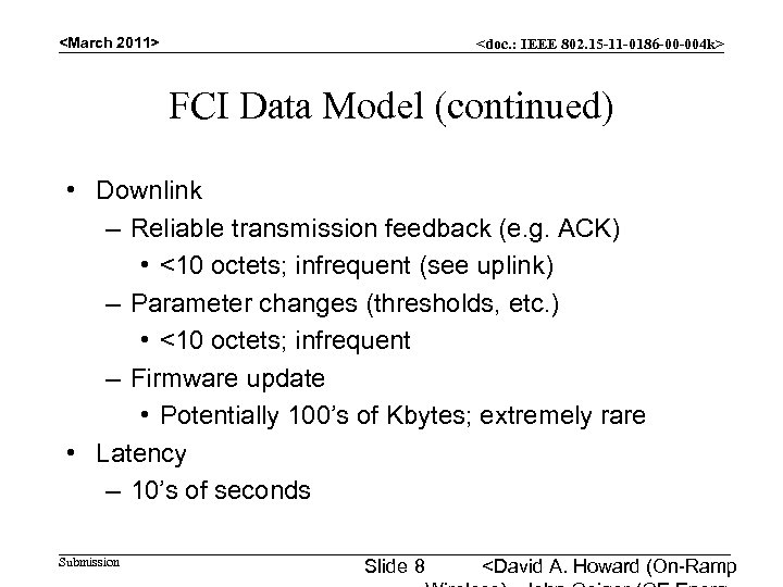 <March 2011> <doc. : IEEE 802. 15 -11 -0186 -00 -004 k> FCI Data
