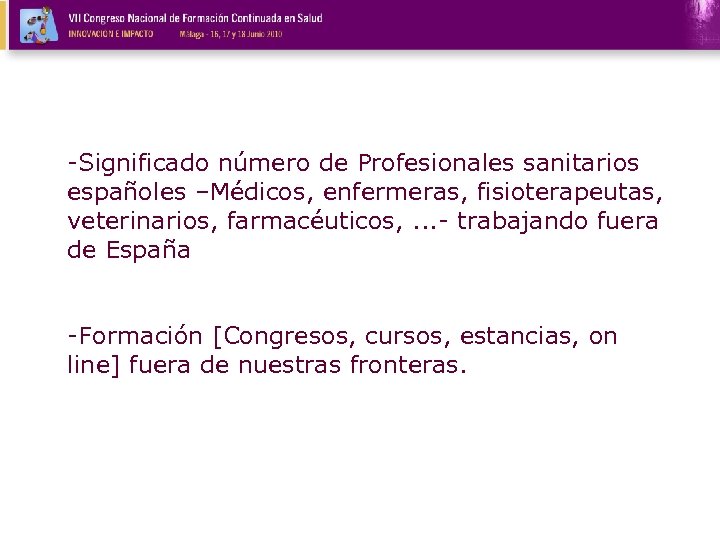 -Significado número de Profesionales sanitarios españoles –Médicos, enfermeras, fisioterapeutas, veterinarios, farmacéuticos, . . .