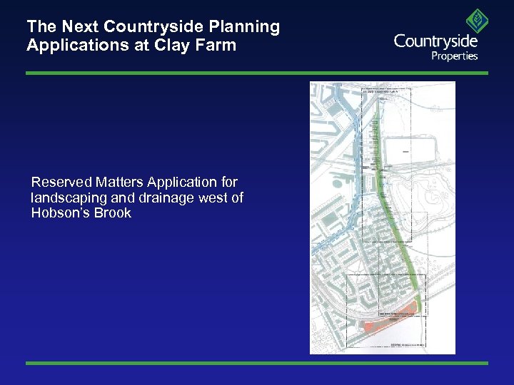 The Next Countryside Planning Applications at Clay Farm Reserved Matters Application for landscaping and