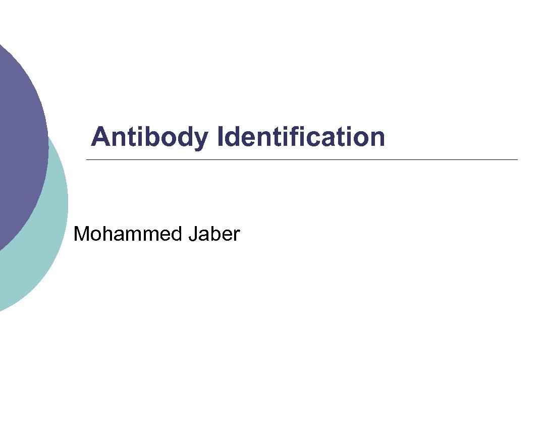 Antibody Identification Mohammed Jaber 