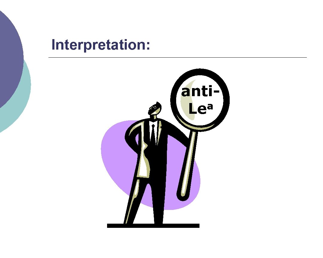 Interpretation: antia Le 