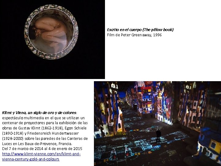 Escrito en el cuerpo (The pillow book) Film de Peter Greenaway, 1996 Klimt y