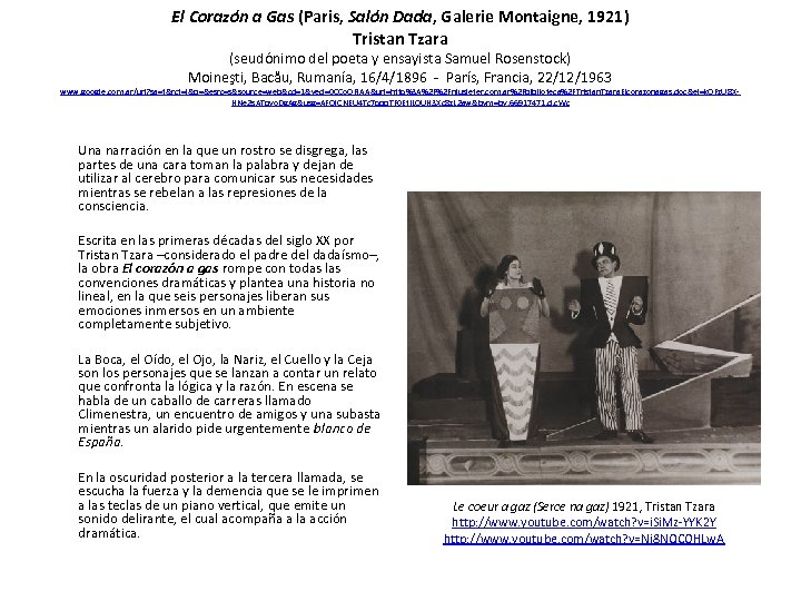 El Corazón a Gas (Paris, Salón Dada, Galerie Montaigne, 1921) Tristan Tzara (seudónimo del