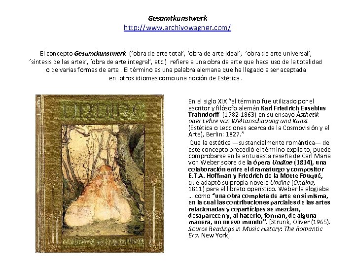 Gesamtkunstwerk http: //www. archivowagner. com/ El concepto Gesamtkunstwerk (‘obra de arte total’, ‘obra de