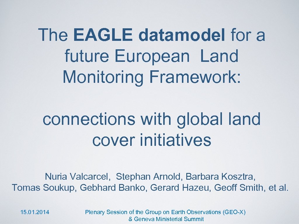The EAGLE datamodel for a future European Land Monitoring Framework: connections with global land
