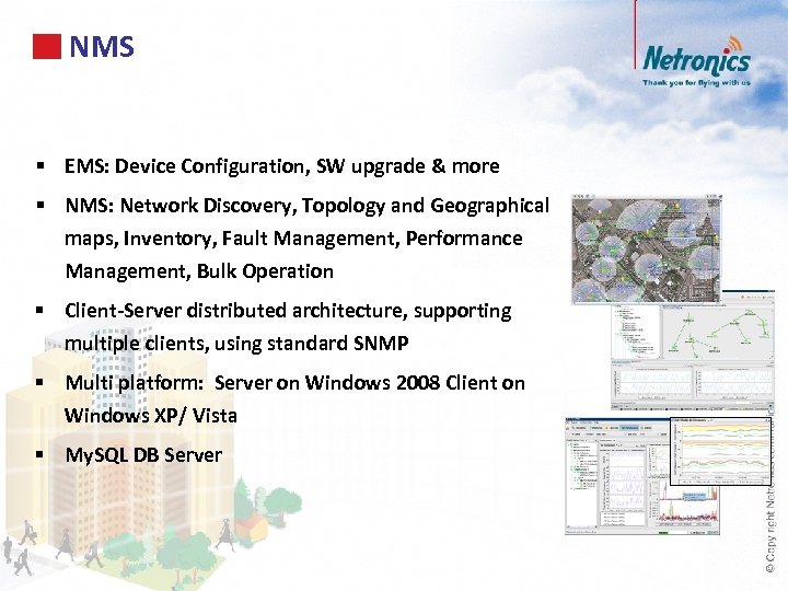 NMS § EMS: Device Configuration, SW upgrade & more § NMS: Network Discovery, Topology