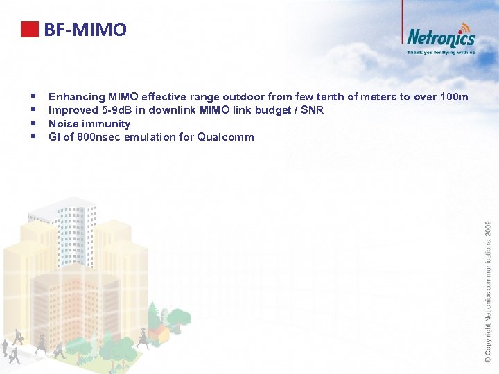 BF-MIMO § § Enhancing MIMO effective range outdoor from few tenth of meters to