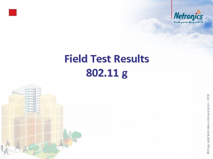 Field Test Results 802. 11 g 
