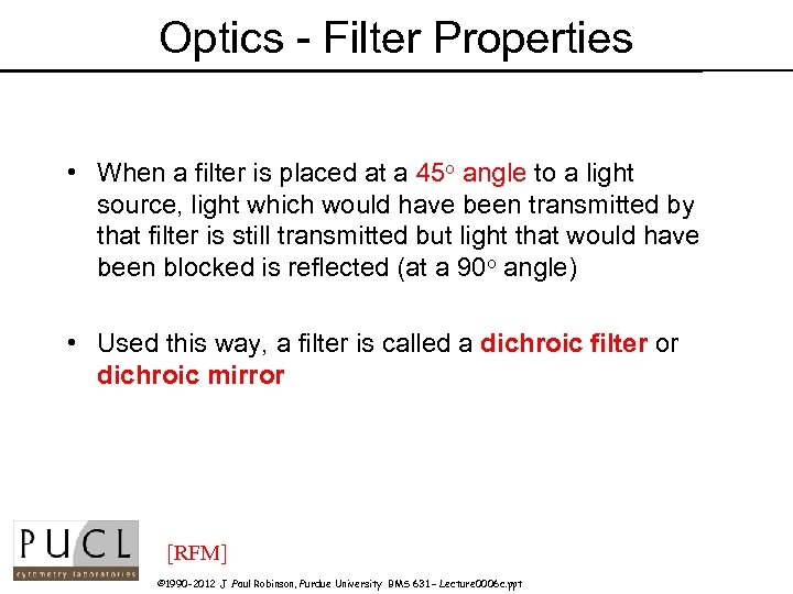 Optics - Filter Properties • When a filter is placed at a 45 o