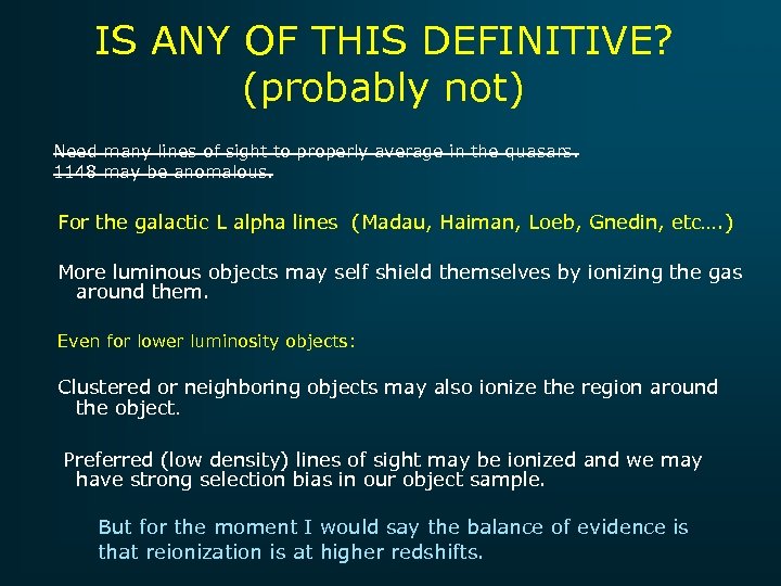 IS ANY OF THIS DEFINITIVE? (probably not) Need many lines of sight to properly