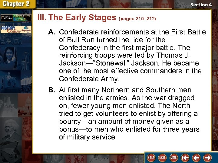 III. The Early Stages (pages 210– 212) A. Confederate reinforcements at the First Battle
