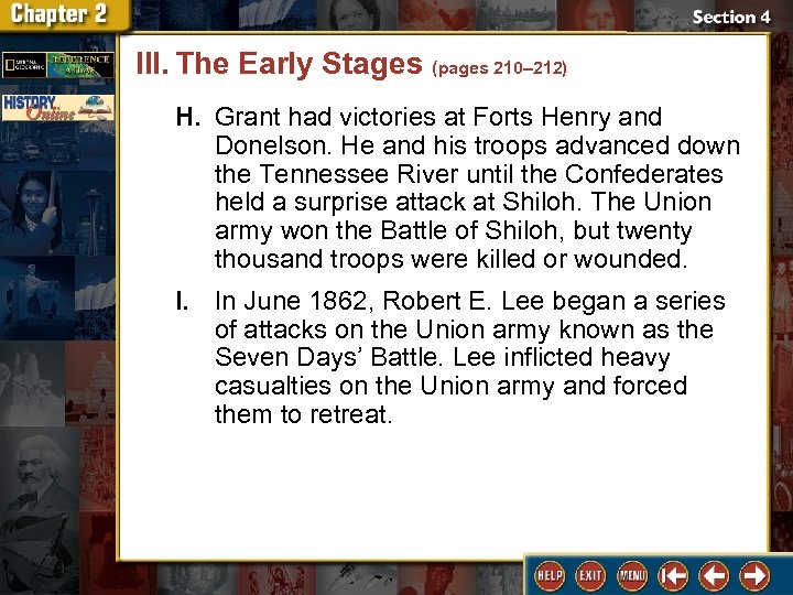 III. The Early Stages (pages 210– 212) H. Grant had victories at Forts Henry