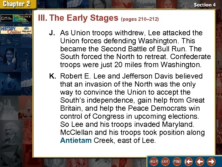 III. The Early Stages (pages 210– 212) J. As Union troops withdrew, Lee attacked